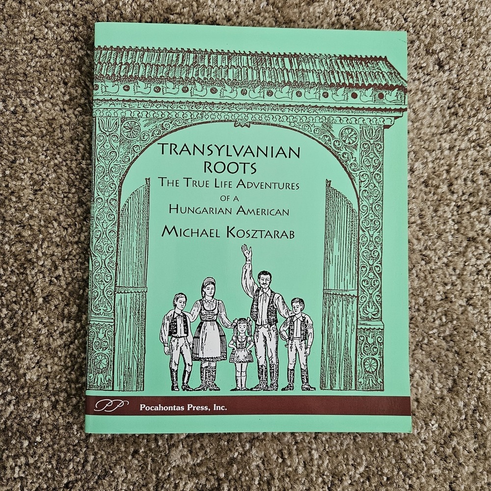 Transylvanian Roots Book Pocahontas Press Signed Michael Kosztarab NEW‎